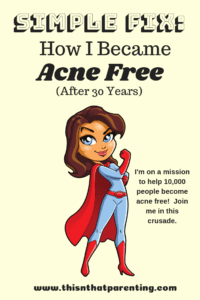 Simple Fix:  How I Became Acne Free