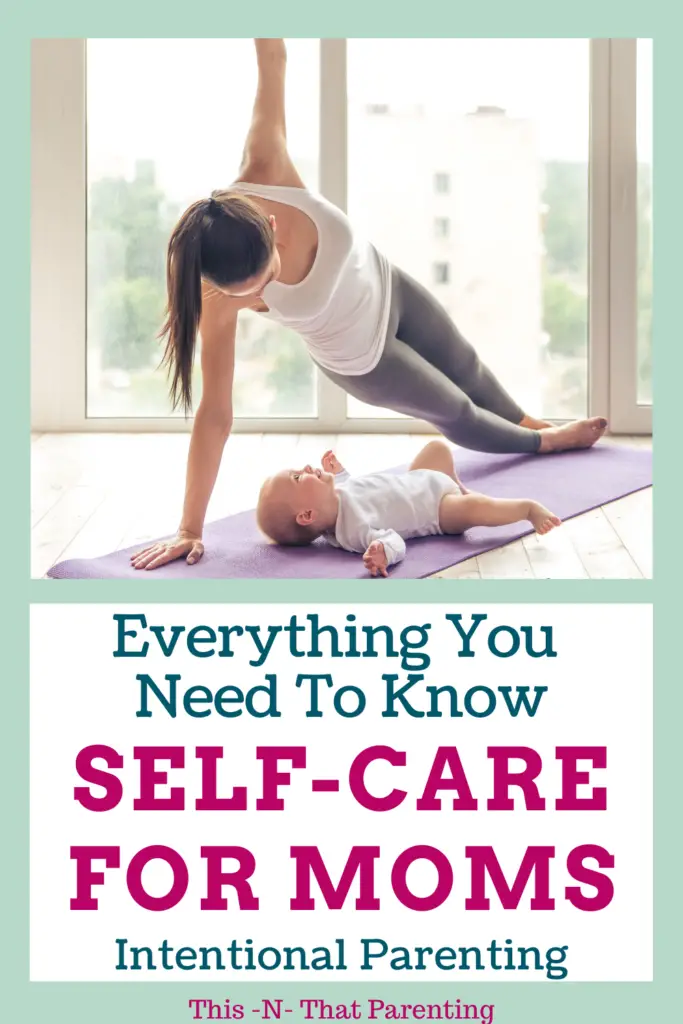 Self-care for moms: Taking care of yourself is one of your most important jobs as a mom.  Get ideas for self-care in this article.  Practice self-love because you can't pour from an empty cup.
