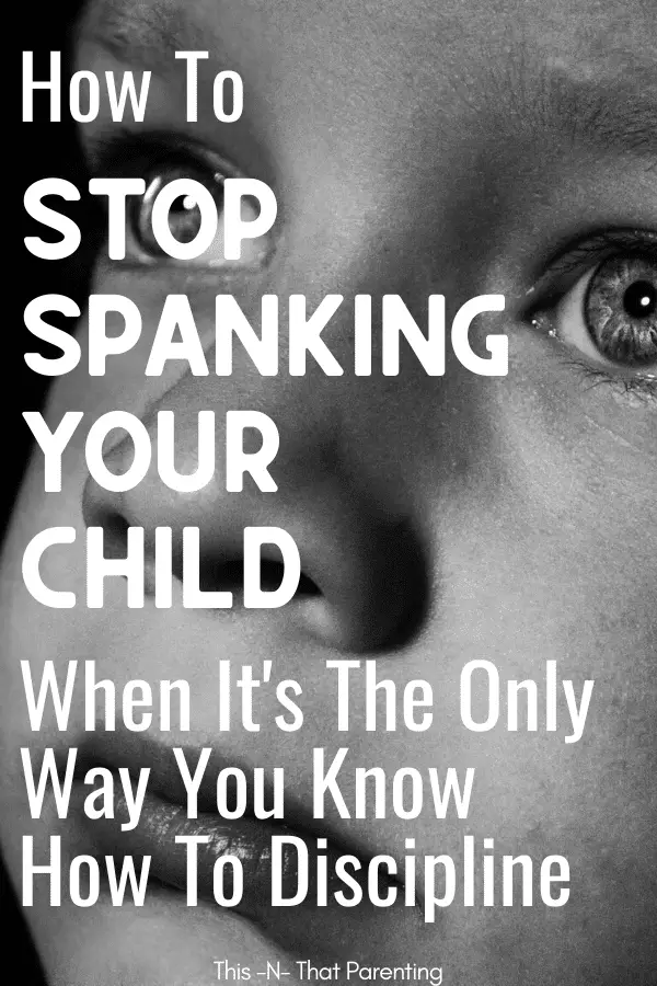 This post contains steps and tips to help a parent who is currently spanking their child to stop spanking along with what you can expect when quitting. #howtostopspanking #childdiscipline #childbehavior #whyshouldiquitspanking #howcanistopspankingmychild